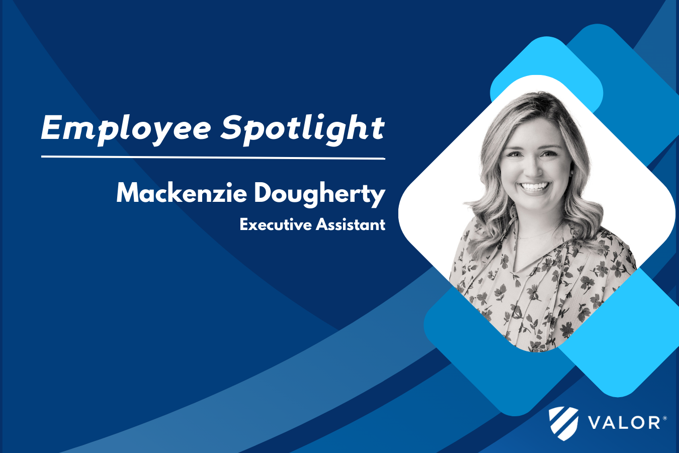 Valor Employee Spotlight | Mackenzie Dougherty