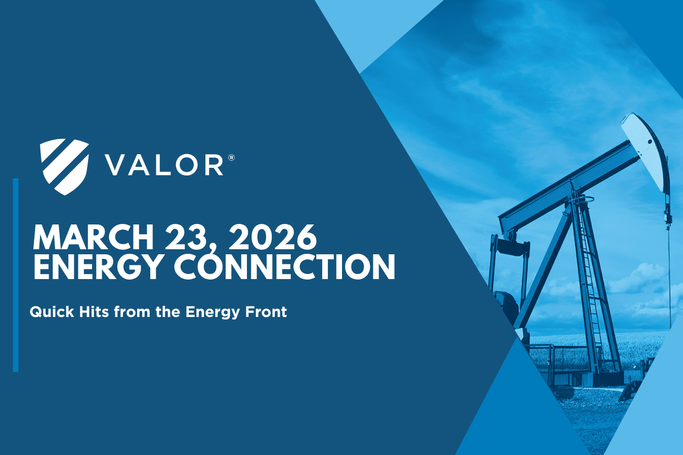 Valor | Energy Connection – Mar. 23, 2026