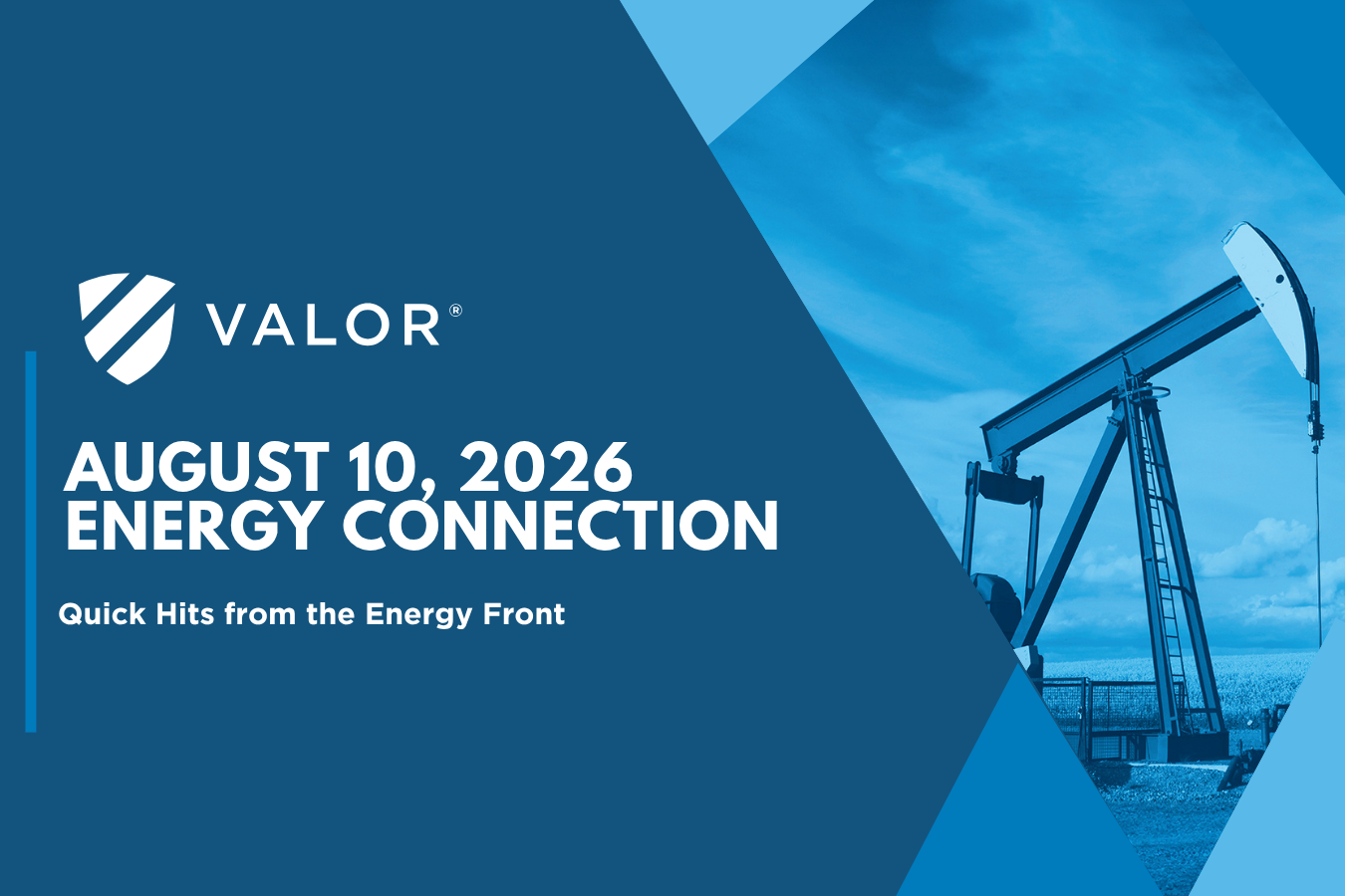 Valor | Energy Connection – August 10, 2026